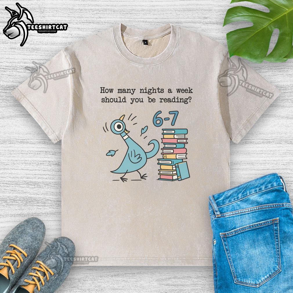 Comfortable washed t-shirt featuring 'How Many Nights a Week Should You Be Reading' design for book lovers.