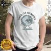 Nice Tired Of Humans Earth T-Shirt featuring a playful graphic design for eco-conscious fashion lovers.