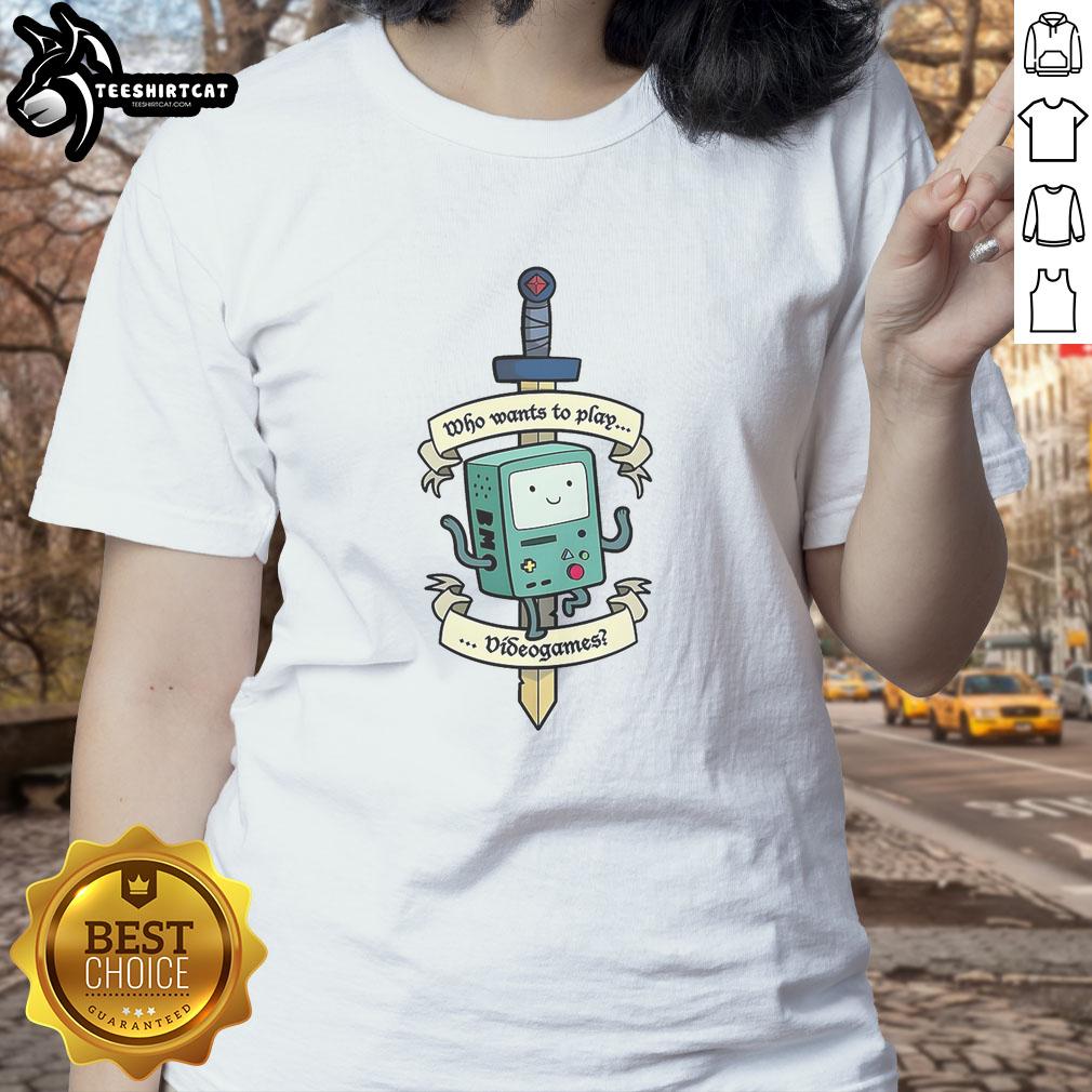 Funny 'Who Wants to Play Videogames' Adventure Time BMO ladies tee, perfect for fans of the show and gaming enthusiasts.