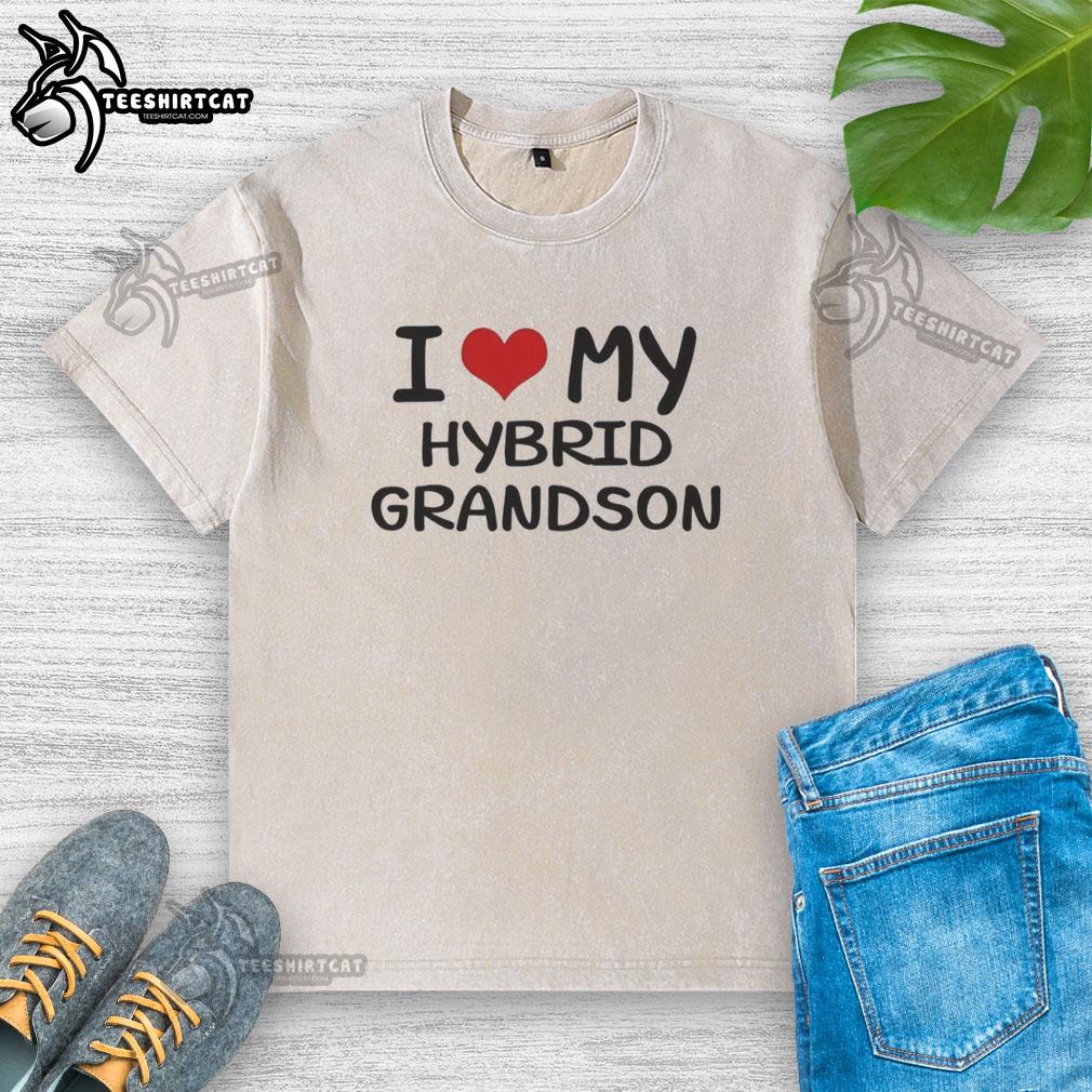 Alt Text: Official I Love My Hybrid Grandson washed t-shirt featuring a stylish design perfect for proud grandparents.