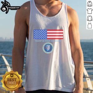 Official Trump Is Your President flag and coat of arms tank top featuring bold graphics and patriotic colors.