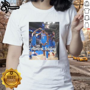 Original Shai Gilgeous-Alexander Oklahoma City Thunder Almost Friday Postgame Ladies Tee featuring vibrant team colors.