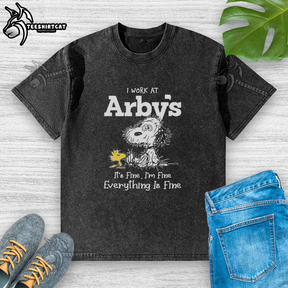 Alt Text: Original Snoopy and Woodstock X Arby's t-shirt featuring 'I Work At It's Fine I'm Fine Everything Is Fine' design.