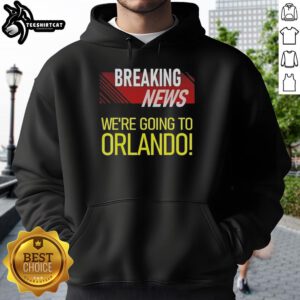 Premium Breaking News hoodie featuring 'We're Going to Orlando' design, perfect for travel enthusiasts and trendsetters.