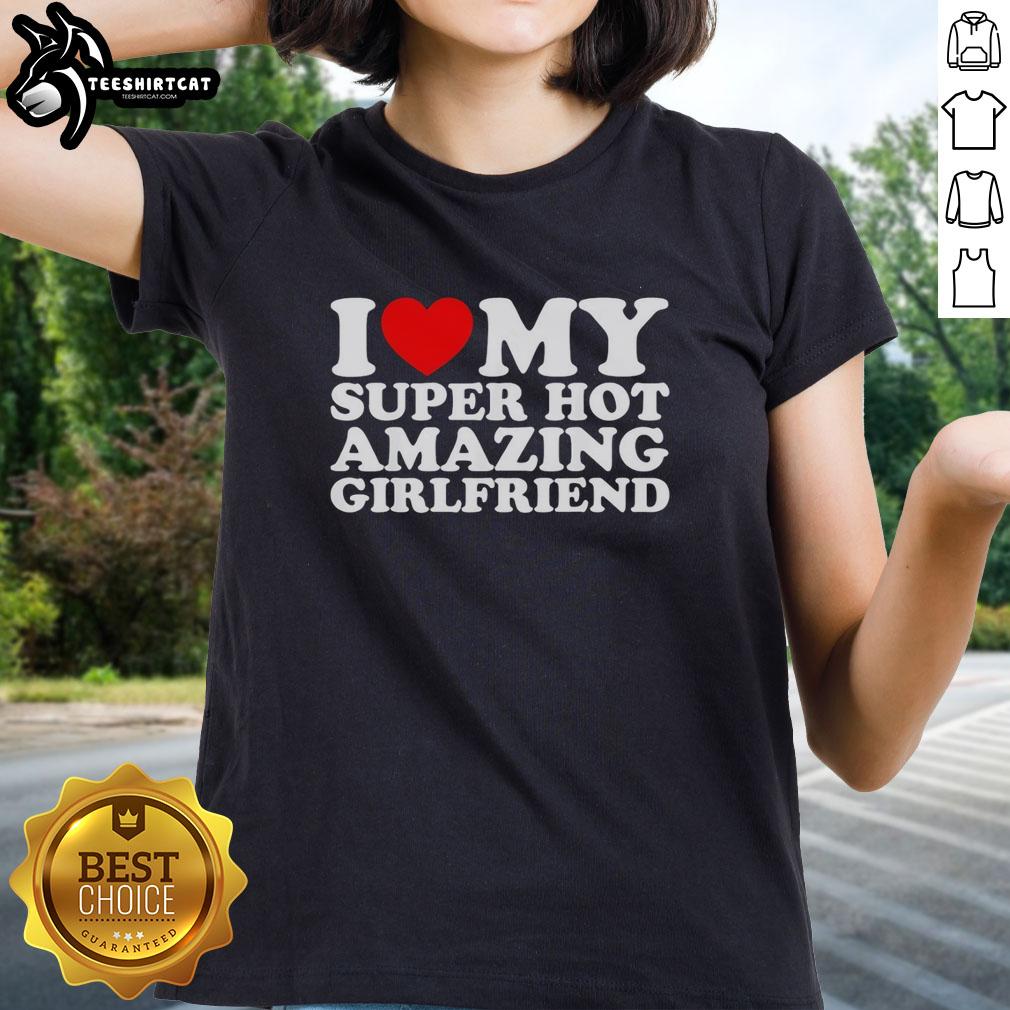 Premium I Love My Super Hot Girlfriend Heart Shape Ladies Tee in stylish design perfect for expressing love and affection.