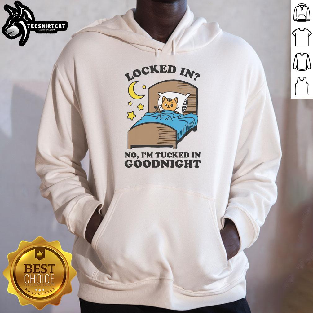 Cozy Premium Locked-In Goodnight Hoodie, featuring a stylish tucked-in design for ultimate comfort and warmth.
