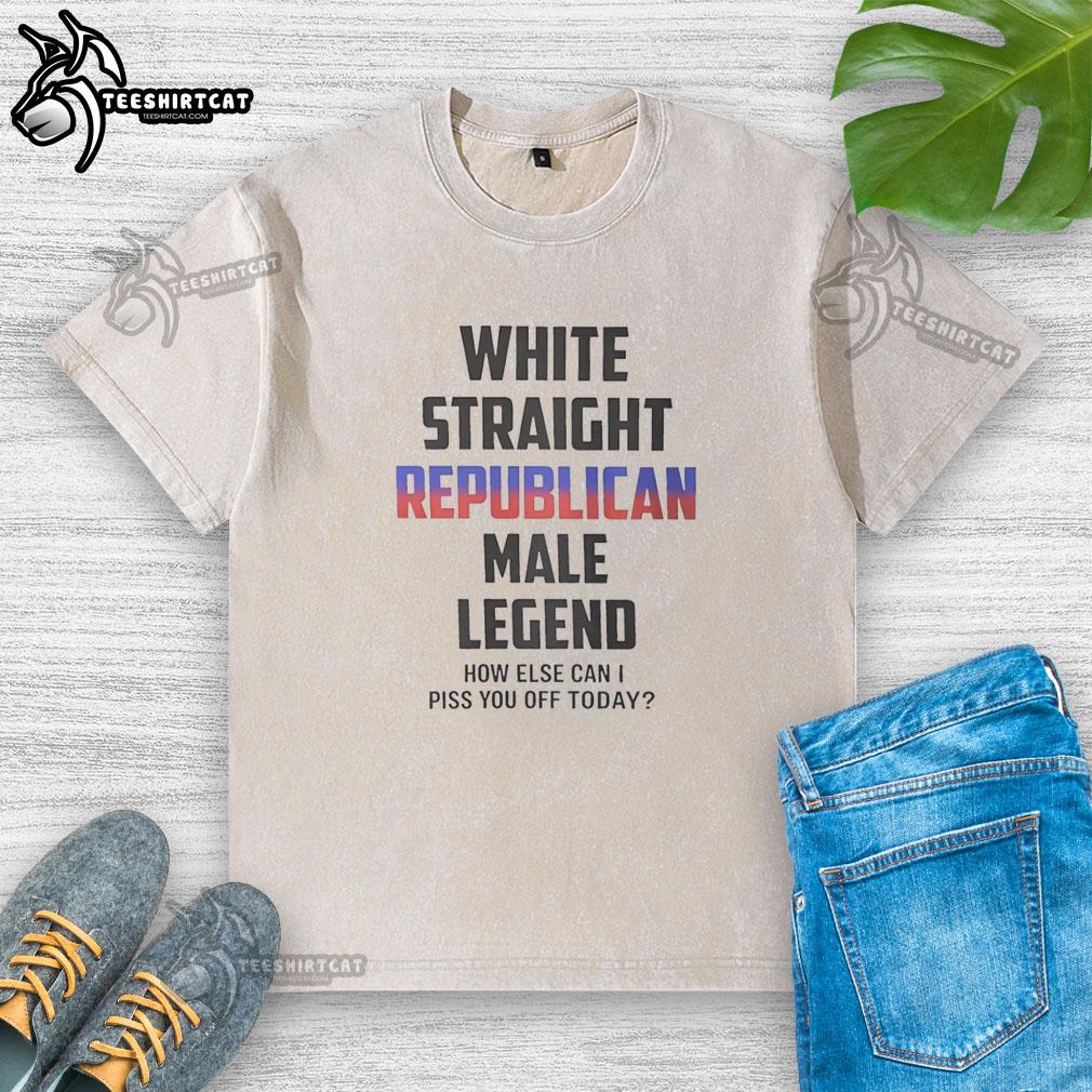 Alt Text: Premium white straight Republican male t-shirt featuring How Else Can I Piss You Off Today? slogan.