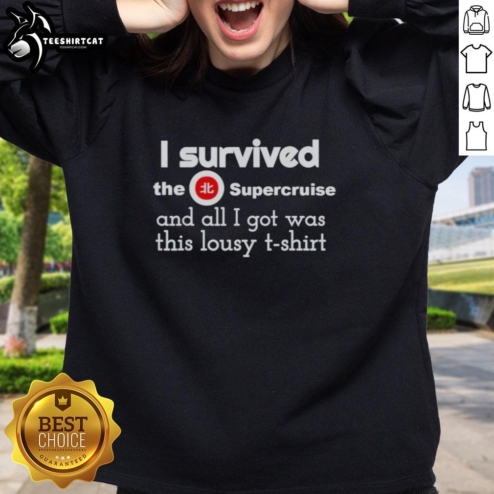Awesome I Survived The Supercruise sweatshirt featuring bold text, perfect for fans celebrating the event.