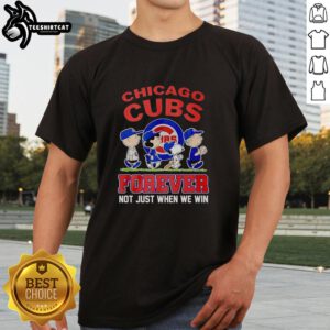 Alt Text: Cute Peanuts characters on a Chicago Cubs MLB Forever Not Just When We Win T-shirt, perfect for fans and collectors.