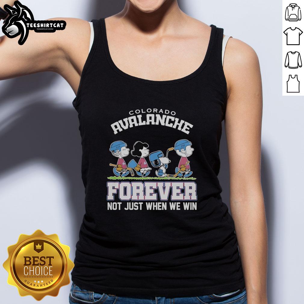 Alt Text: Cute Peanuts characters on a Colorado Avalanche NHL tank top saying 'Forever, Not Just When We Win.'