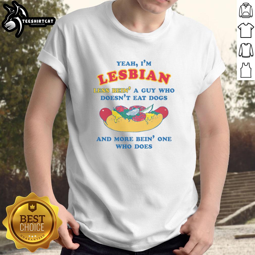 Funny 'Yeah Im Lesbian' T-shirt design celebrating LGBTQ+ pride with humor about eating dogs and embracing identity.