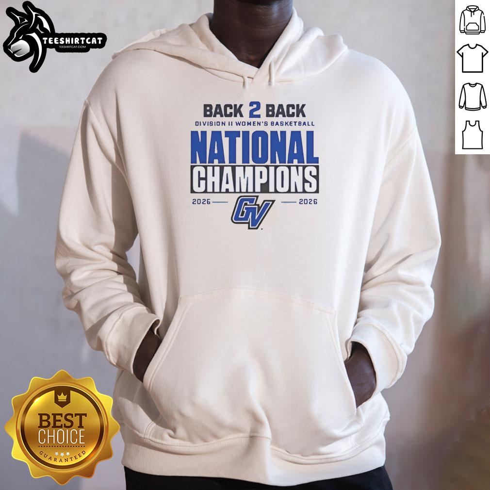 Grand Valley State 2026 hoodie celebrating back-to-back Division II Women's Basketball National Champions.