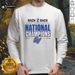 Grand Valley State 2026 back-to-back Division II women's basketball national champions sweatshirt design.
