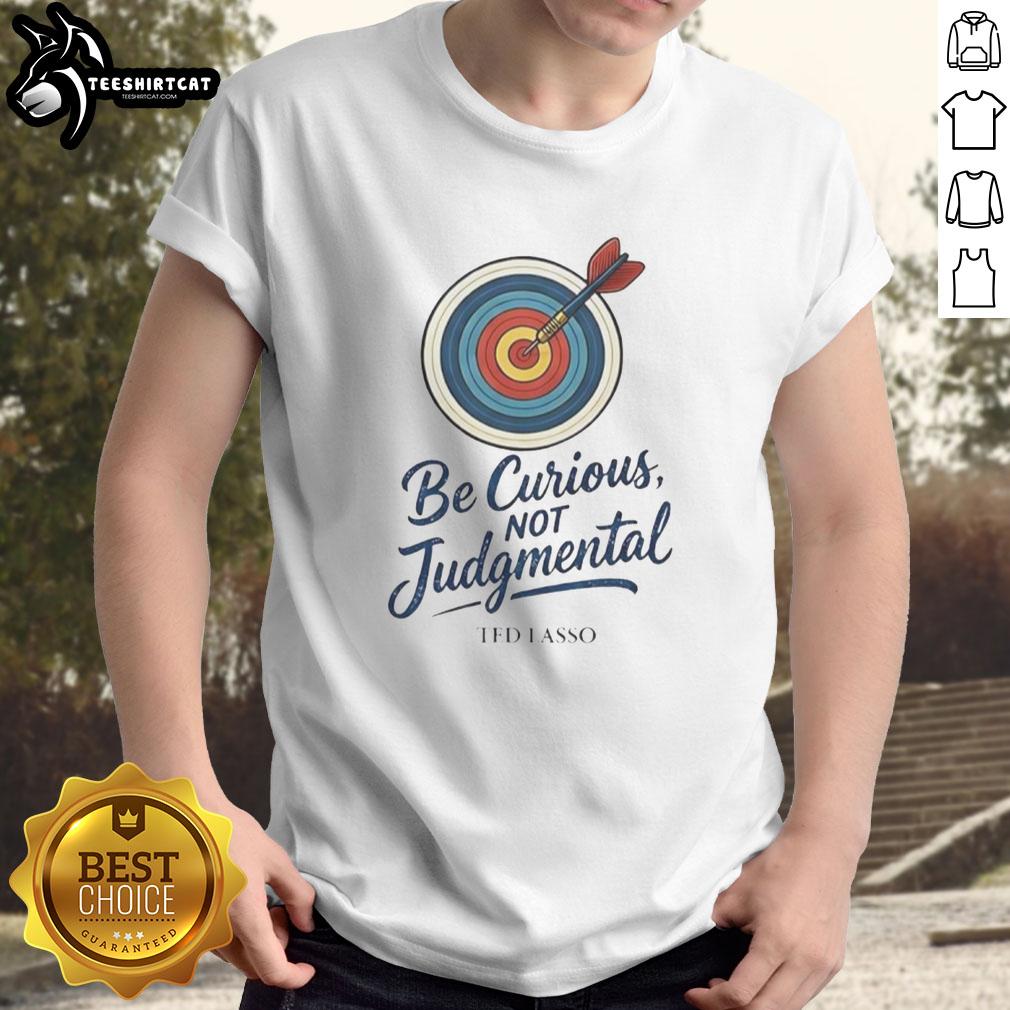Nice Ted Lasso 'Be Curious Not Judgmental' T-Shirt featuring a motivational quote and vibrant design, perfect for fans.