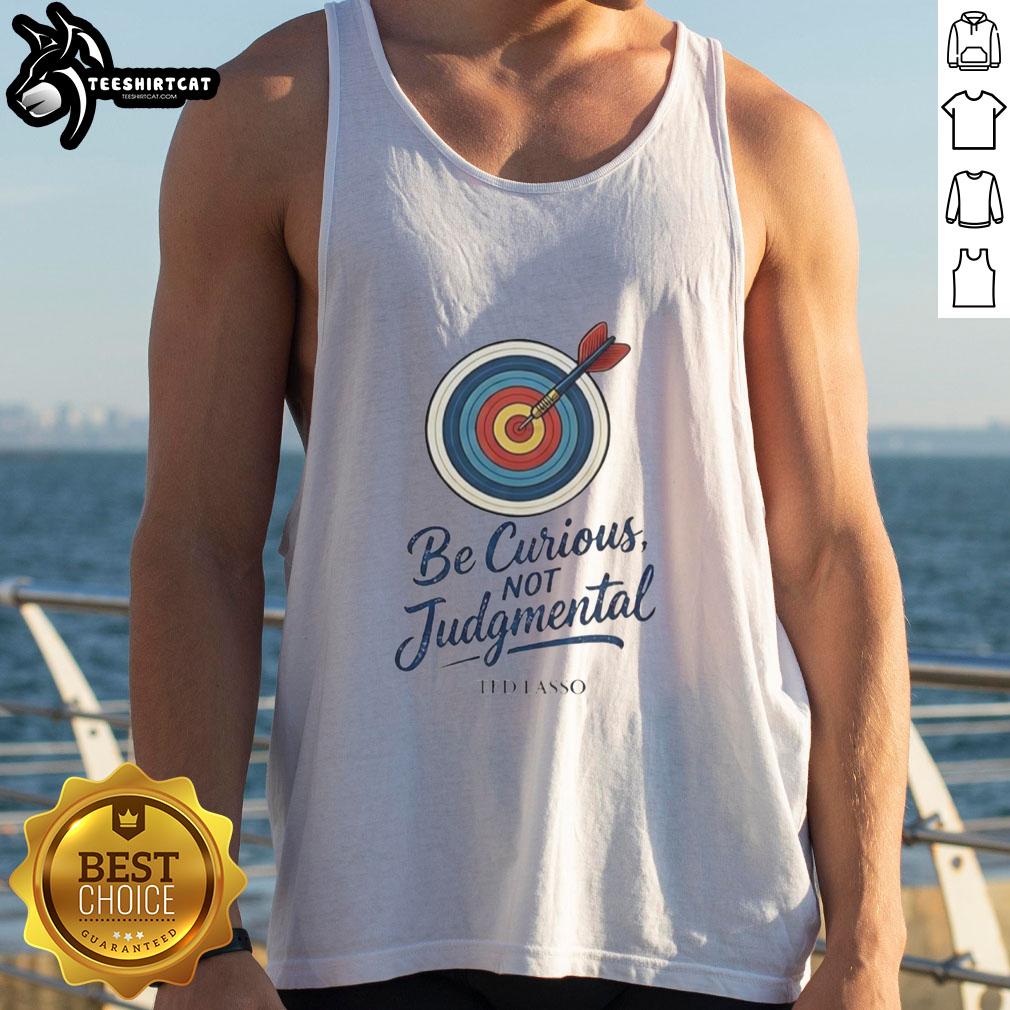 Nice Ted Lasso Be Curious Not Judgmental tank top design in vibrant colors, perfect for fans of the show and positive vibes.