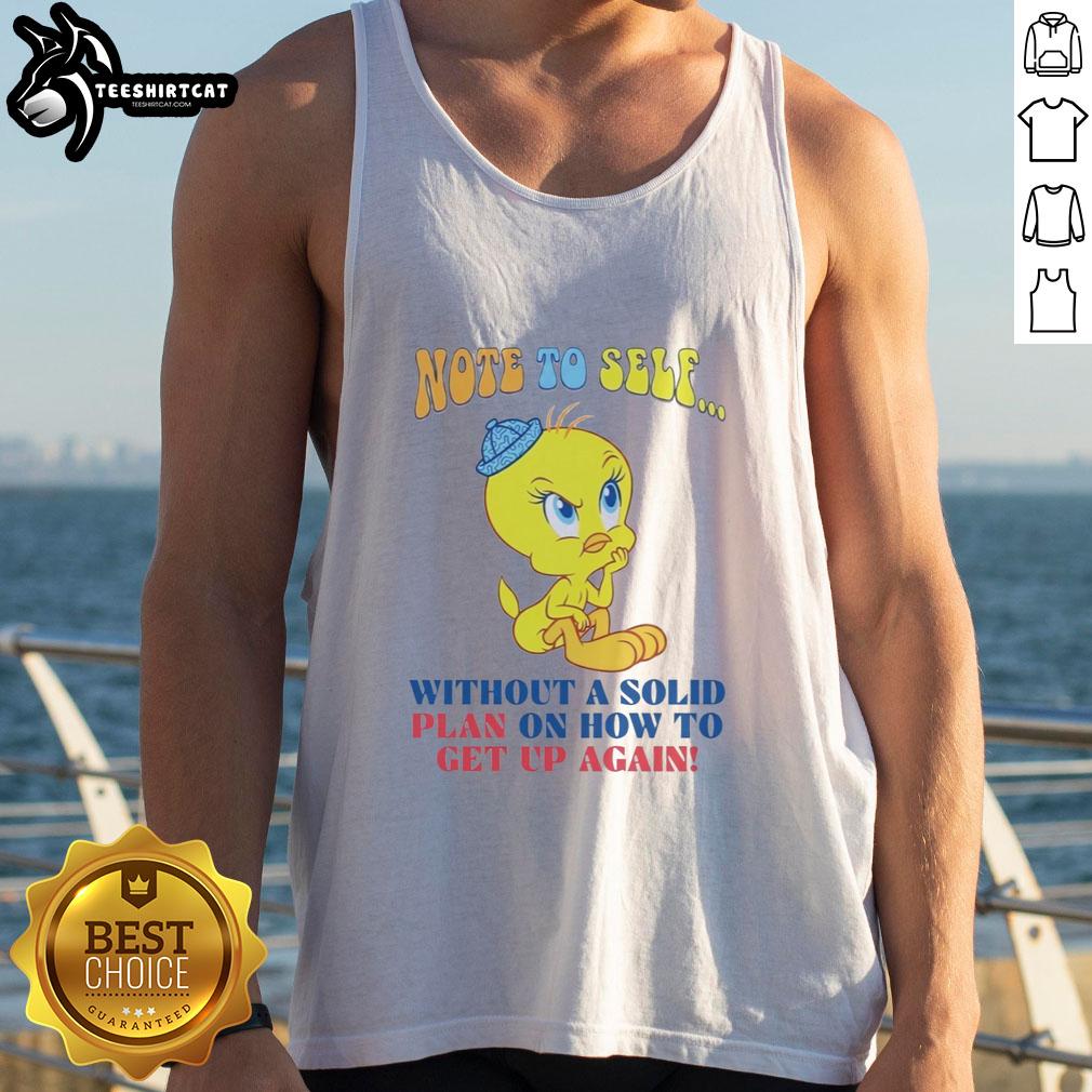 Nice Tweety note to self tank top with motivational quote, perfect for casual wear and inspiration.