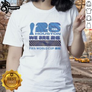 Alt Text: Premium Houston We Are 26 FIFA World Cup 2026 ladies tee featuring a stylish design perfect for soccer fans.