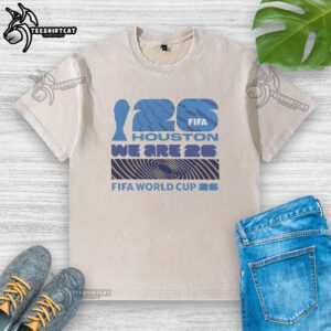 Premium Houston We Are 26 FIFA World Cup 2026 washed t-shirt featuring a stylish design for soccer fans.