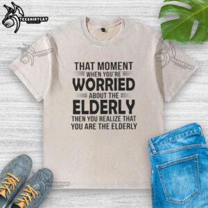 Premium T-shirt depicting a humorous moment of worry for the elderly, featuring a relatable washed design.