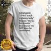 Awesome Strangers She's Such A Classy Lady Friends T-Shirt featuring 'She's A Fundisaster' design for best friends.