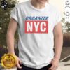 Premium Mayor Mamdani Organize NYC T-Shirt featuring bold graphics and vibrant colors for city supporters.