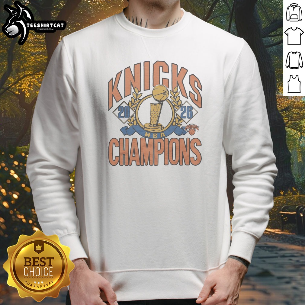 2026 NBA Champions New York Knicks Sweatshirt