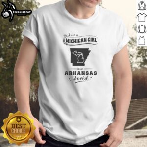 Awesome Just A Michigan Girl In An Arkansas World shirt displayed on a white background, short-sleeve casual tee
