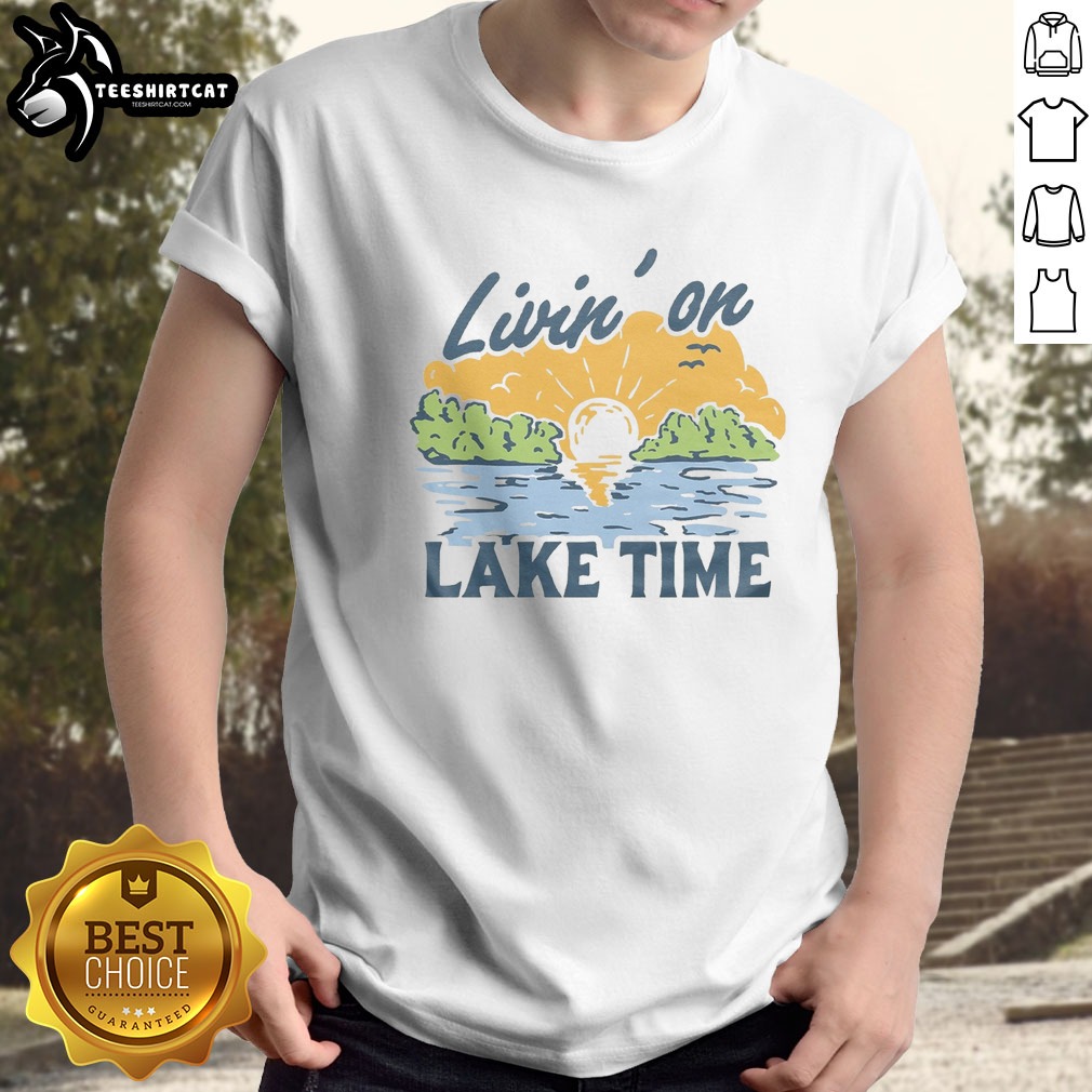 Awesome Livin' On Lake Time Vintage Shirt on Classic Shirt Awesome Livin' On Lake Time Vintage Shirt shown as a classic shirt preview