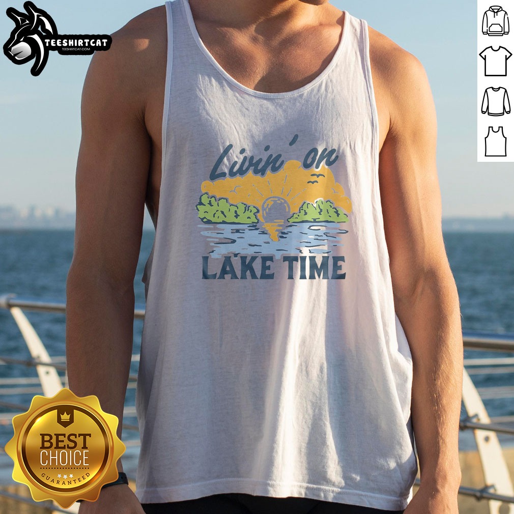 Awesome Livin' On Lake Time Vintage Shirt on Tank Top Awesome Livin' On Lake Time Vintage Shirt shown as a tank top preview