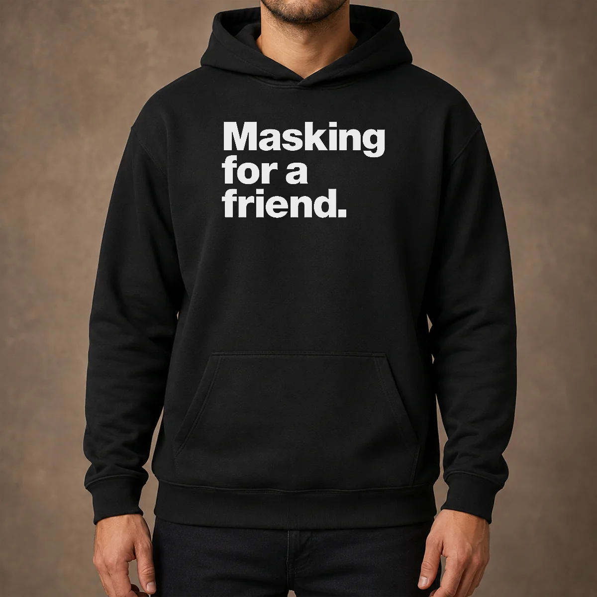 Awesome Masking For A Friend Hoodie