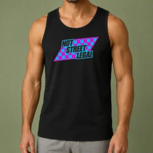 Awesome Not Street Legal Tank Top
