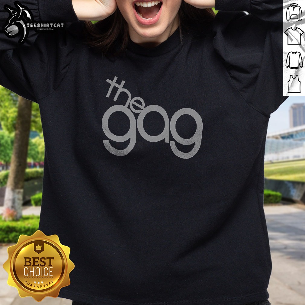 Awesome The Gag Sweatshirt