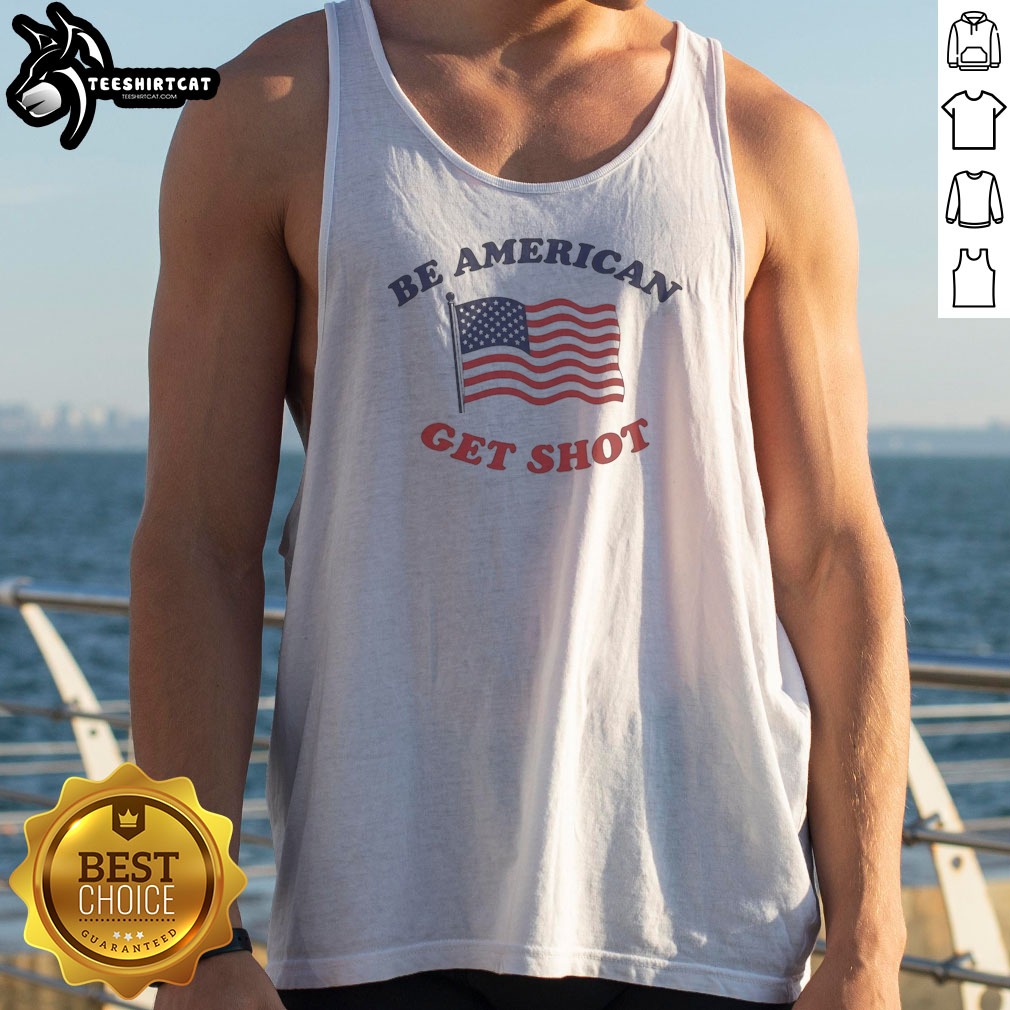 Be American Get Shot Tank Top