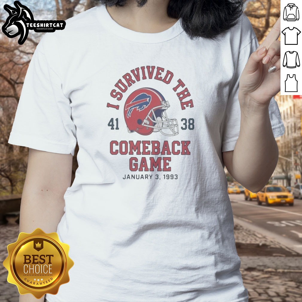 Buffalo Bills I Survived The Comeback Ladies Shirt Buffalo Bills I Survived The Comeback Ladies Shirt