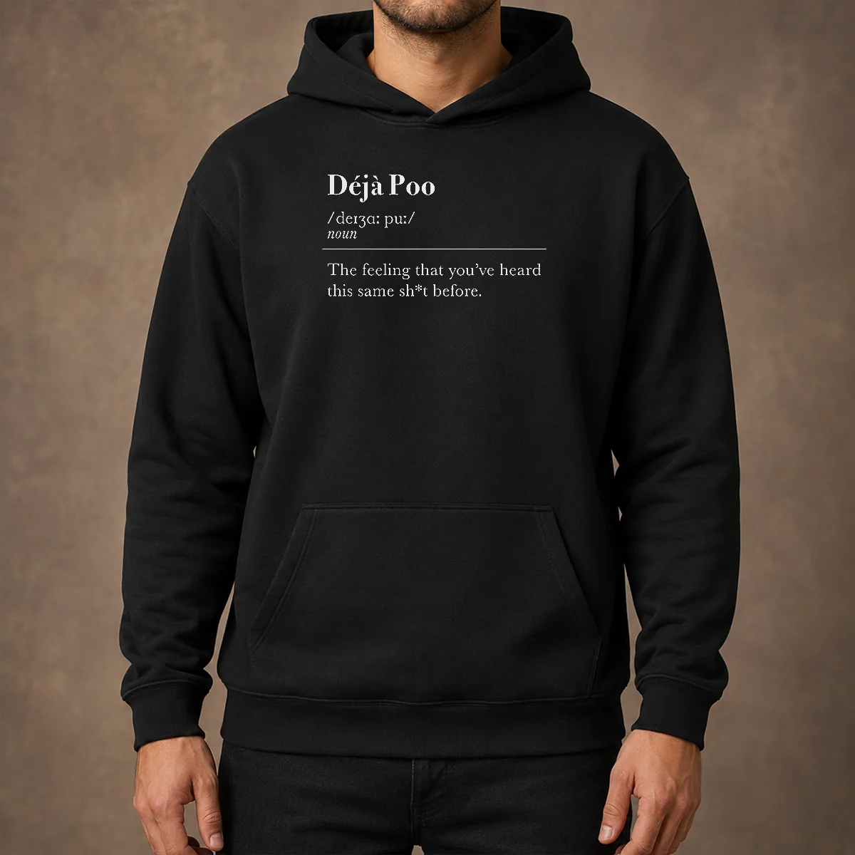 Funny Deja Poo The Feeling That You'Ve Heard This Same Shit Before Hoodie in dark gray, comfortable pullover with front pocket