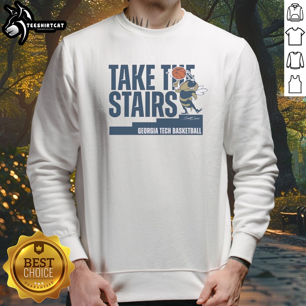 Funny Georgia Tech Basketball Take The Stairs Mascot Shirt on Sweatshirt Funny Georgia Tech Basketball Take The Stairs Mascot Shirt shown as a sweatshirt preview