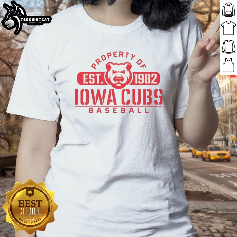 Funny Iowa Cubs Minor League Baseball Property Of Est 1982 Shirt on Ladies Shirt Funny Iowa Cubs Minor League Baseball Property Of Est 1982 Shirt shown as a ladies shirt preview