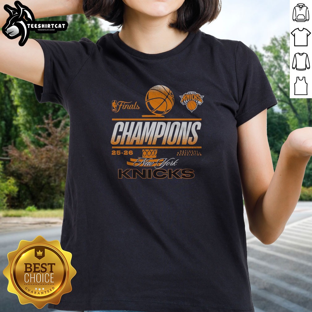 Funny New York Knicks 2025 2026 Finals Champions National Basketball Association Team Shirt on Ladies Shirt Funny New York Knicks 2025 2026 Finals Champions National Basketball Association Team Shirt shown as a ladies shirt preview