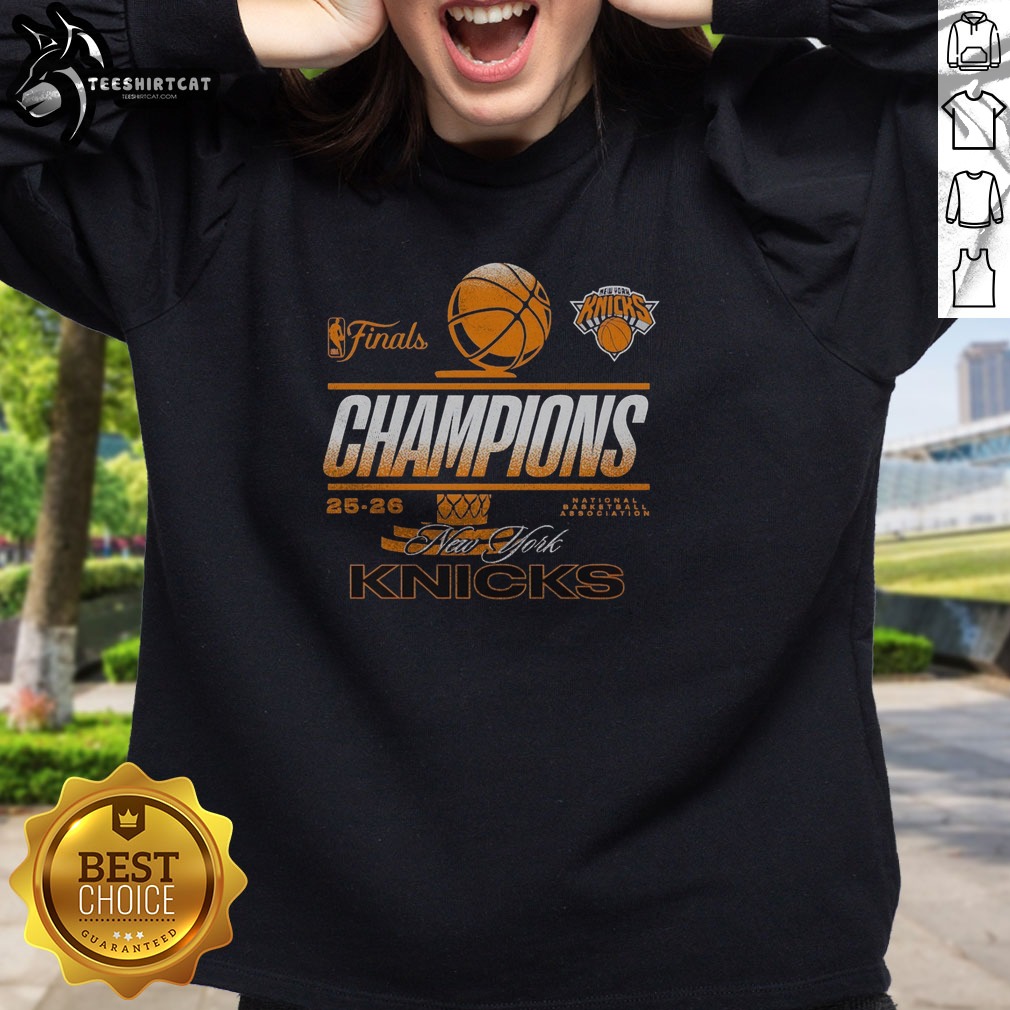 Funny New York Knicks 2025 2026 Finals Champions National Basketball Association Team Shirt on Sweatshirt Funny New York Knicks 2025 2026 Finals Champions National Basketball Association Team Shirt shown as a sweatshirt preview