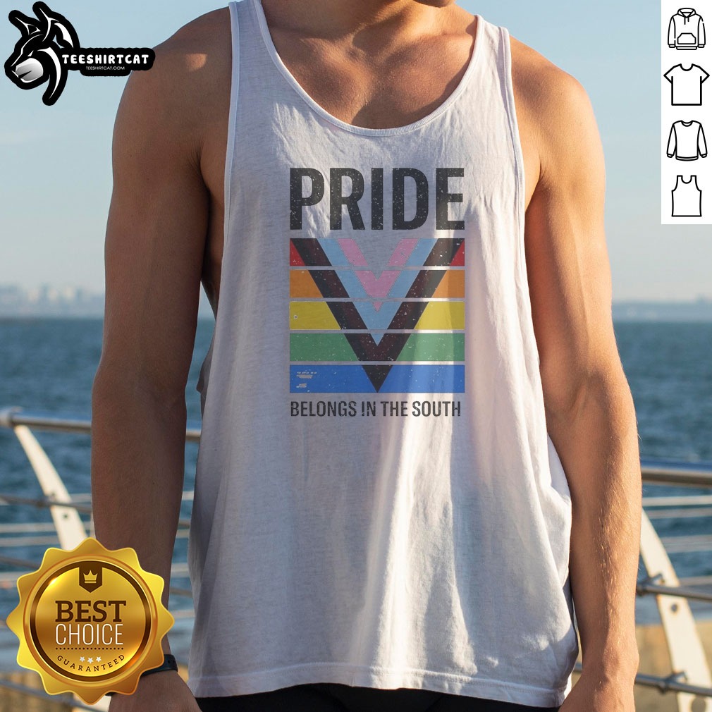 Funny Pride Belongs In The South Tank Top