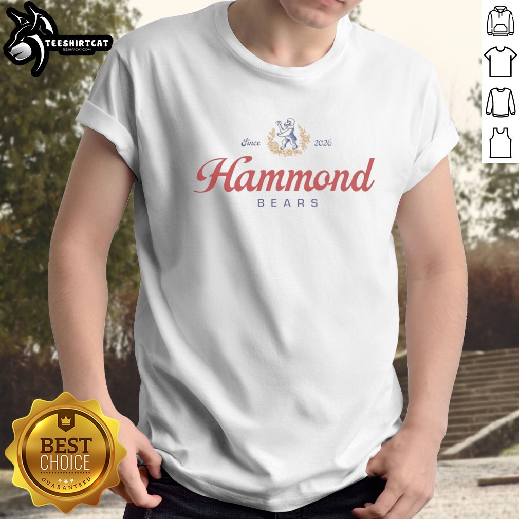 Good Hammond Bears Since 2026 Vintage Logo Shirt on Classic Shirt Good Hammond Bears Since 2026 Vintage Logo Shirt shown as a classic shirt preview