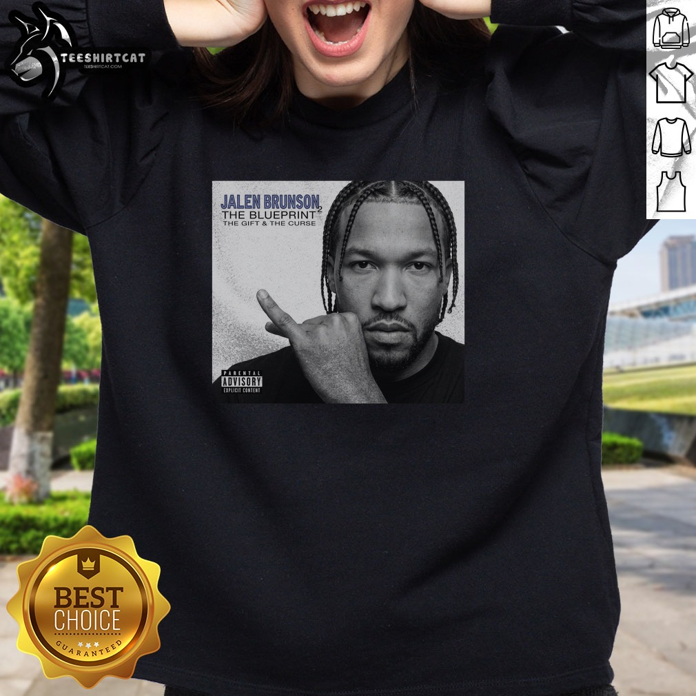 Good Jalen Brunson New York Knicks NBA Champions 2026 The Blueprint The Gift The Curse Shirt on Sweatshirt Good Jalen Brunson New York Knicks NBA Champions 2026 The Blueprint The Gift The Curse Shirt shown as a sweatshirt preview