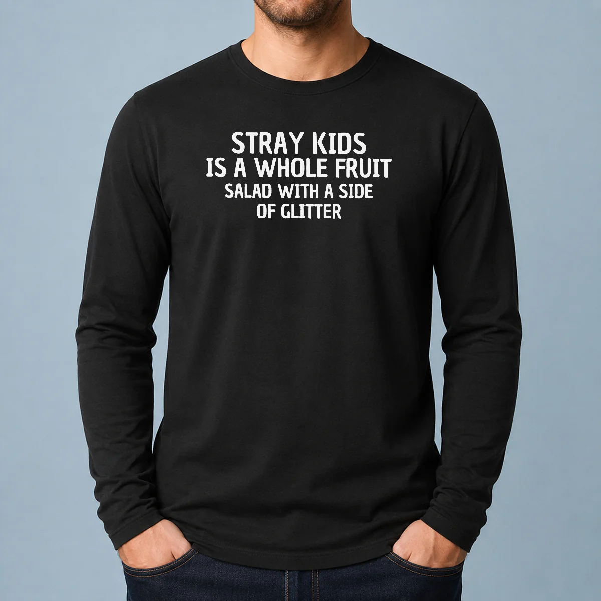 Good Stray Kids Is A Whole Fruit Salad With A Side Of Glitter Long Sleeve Shirt