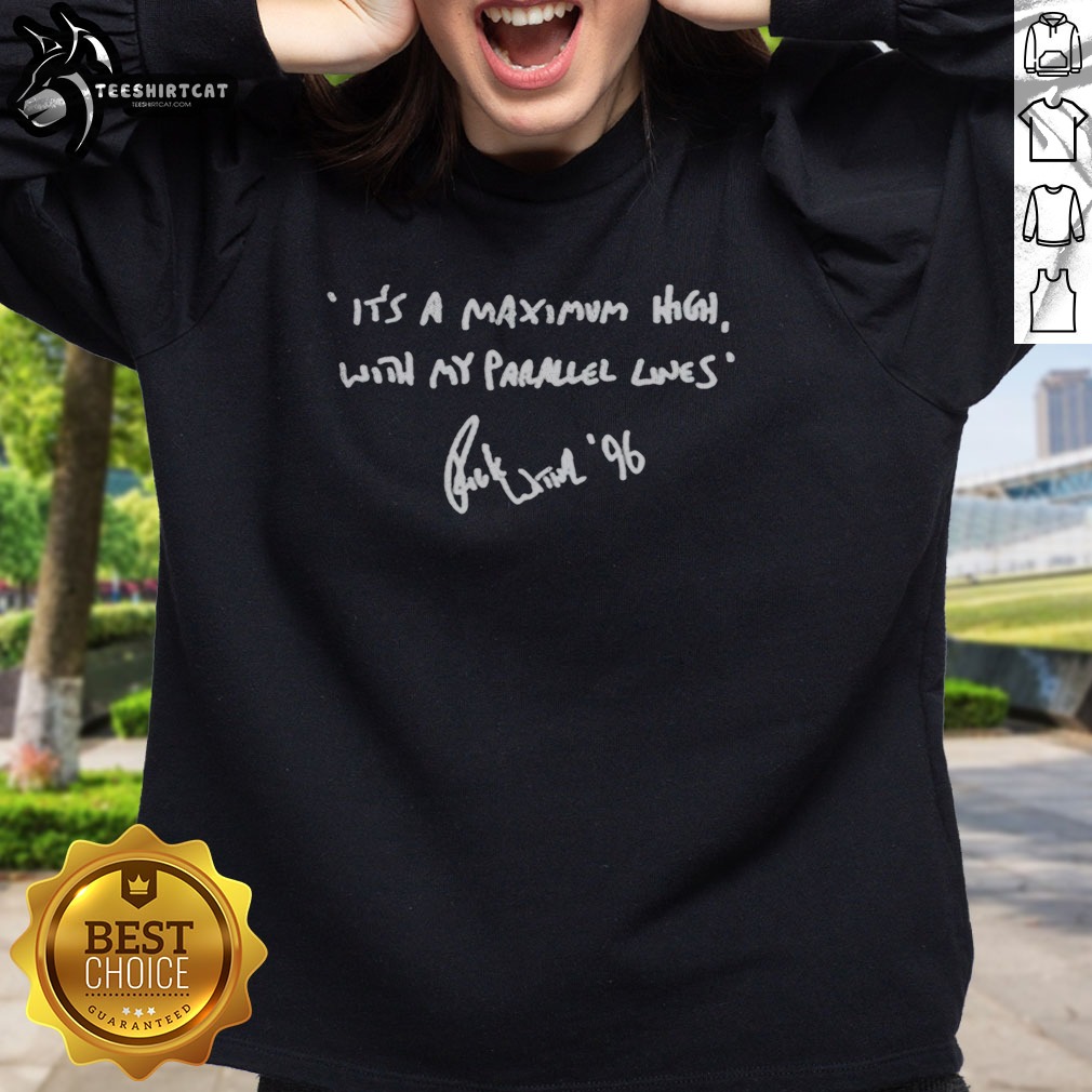 Hot Rick Wakeman Its A Maximum High With My Parallel Lines 96 Shirt on Sweatshirt Hot Rick Wakeman Its A Maximum High With My Parallel Lines 96 Shirt shown as a sweatshirt preview