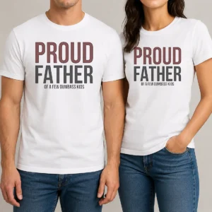 Hot Top Proud Father Of A Few Dumbass Kids