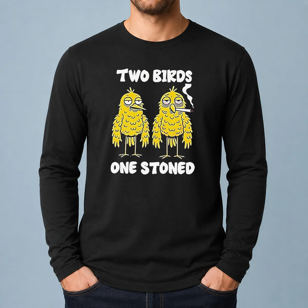 Hot Two Birds One Stoned Smoking Long Sleeve Shirt