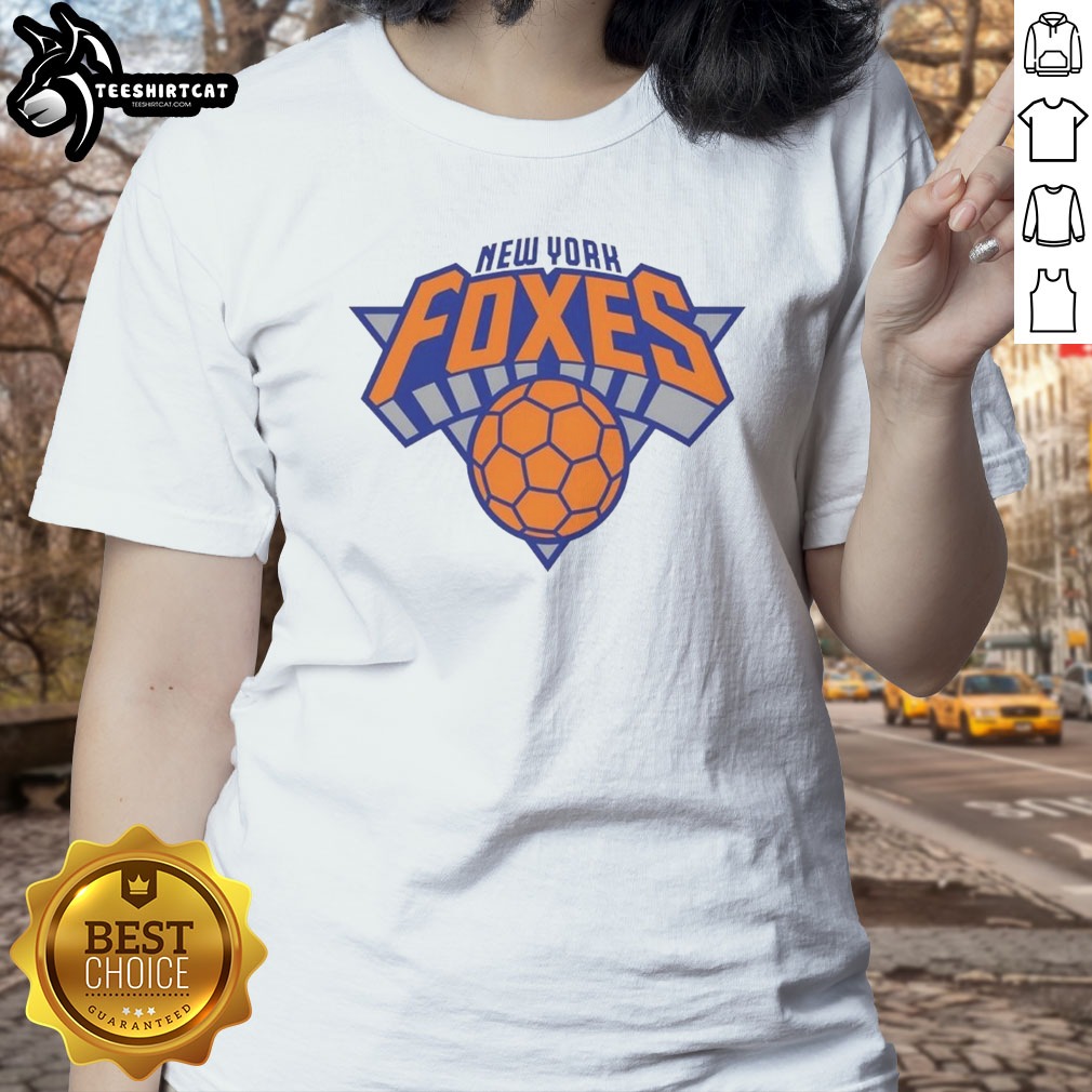 Nice New York Foxes New York Knicks Logo Shirt on Ladies Shirt Nice New York Foxes New York Knicks Logo Shirt shown as a ladies shirt preview