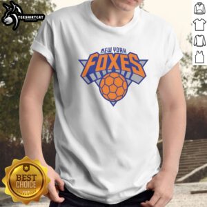 Nice New York Foxes New York Knicks Logo Shirt displayed on a flat surface