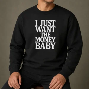 Official I Just Want The Money Baby Sweater