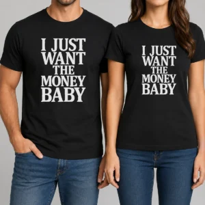 Official I Just Want The Money Baby